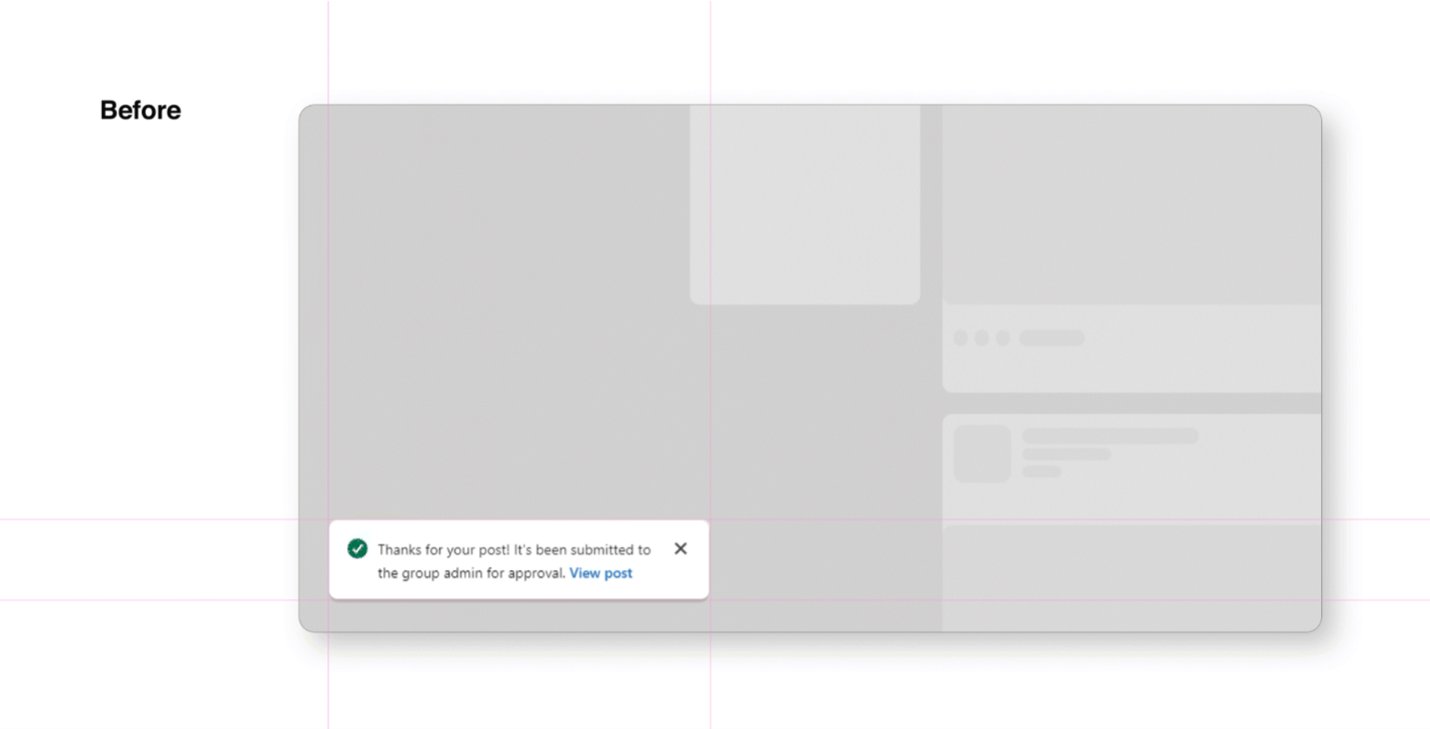Before — current LinkedIn notification: Thanks for your post! It's been submitted to the group admin for approval.